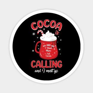 Hot Cocoa is Calling and I must go Magnet